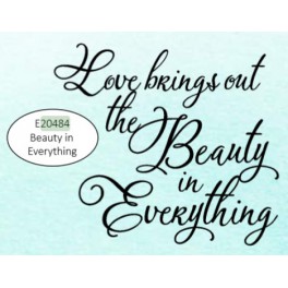 Motivstempel "Beauty in  Everything"