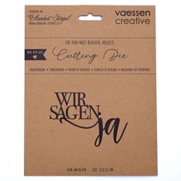 Vaessen Creative • Schneideschablone wir sagen ja